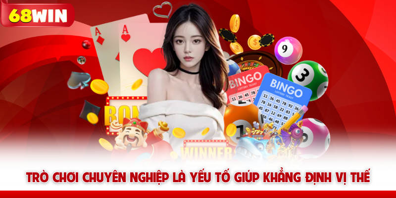 68win Có Uy Tín Không Và Đánh Giá Nền Tảng Cá Cược Này 6 Trò chơi chuyên nghiệp là yếu tố giúp khẳng định vị thế 68win